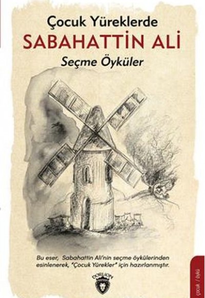 Çocuk Yüreklerde Sabahattin Ali Seçme Öyküler Çocuk Yüreklerde Sabahattin Ali Seçme Öyküler