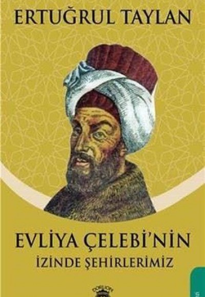 Evliya Çelebinin İzinde Şehirlerimiz