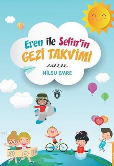 Eren ile Selinin Gezi Takvimi Eren ile Selinin Gezi Takvimi