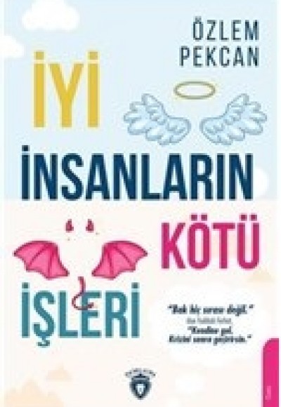 İyi İnsanların Kötü İşleri İyi İnsanların Kötü İşleri