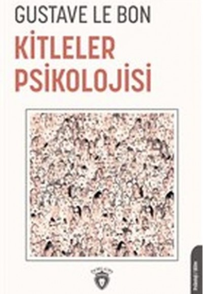 Kitleler Psikolojisi Kitleler Psikolojisi