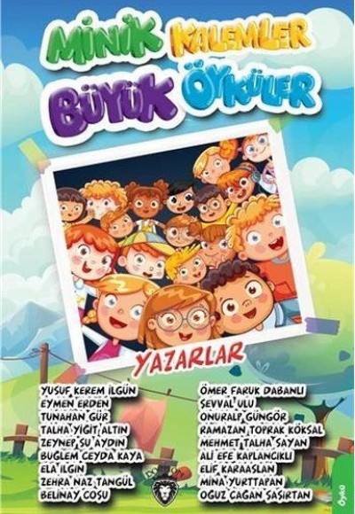 Minik Kalemler Büyük Öyküler Minik Kalemler Büyük Öyküler