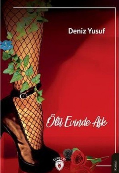 Ölü Evinde Aşk Ölü Evinde Aşk