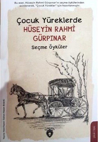 Çocuk Yüreklerde Hüseyin Rahmi Gürpınar Seçme Öyküler Çocuk Yüreklerde Hüseyin Rahmi Gürpınar Seçme Öyküler