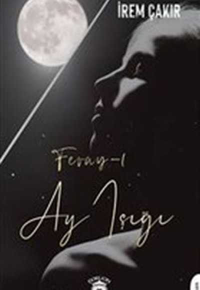 Feray-ı Ay Işığı Feray-ı Ay Işığı