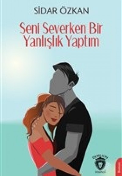 Seni Severken Bir Yanlışlık Yaptım Seni Severken Bir Yanlışlık Yaptım