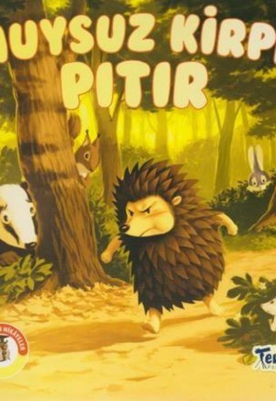 Huysuz Kirpi Pıtır - Ormandan Hikayeler Huysuz Kirpi Pıtır - Ormandan Hikayeler