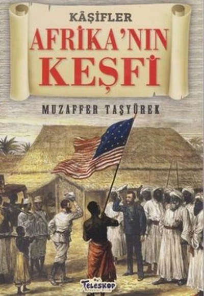 Afrika'nın Keşfi - Kaşifler Afrika'nın Keşfi - Kaşifler