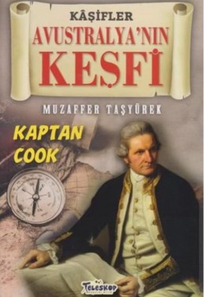 Avustralya'nın Keşfi - Kaşifler Avustralya'nın Keşfi - Kaşifler
