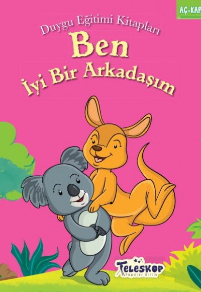Ben İyi Bir Arkadaşım - Duygu Eğitim Kitapları Ben İyi Bir Arkadaşım - Duygu Eğitim Kitapları