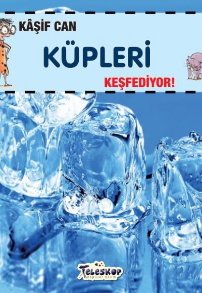 Kaşif Can Küpleri Keşfediyor! Kaşif Can Küpleri Keşfediyor!