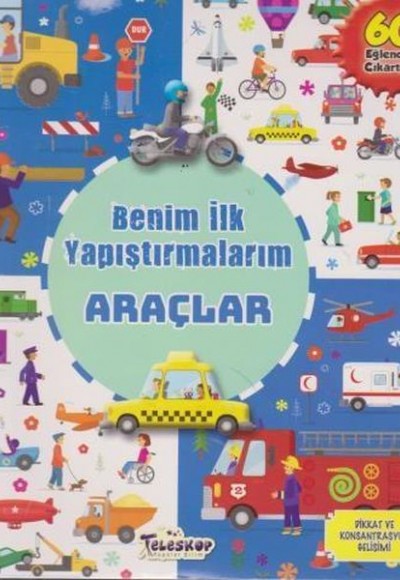Araçlar - Benim İlk Yapıştırmalarım Araçlar - Benim İlk Yapıştırmalarım