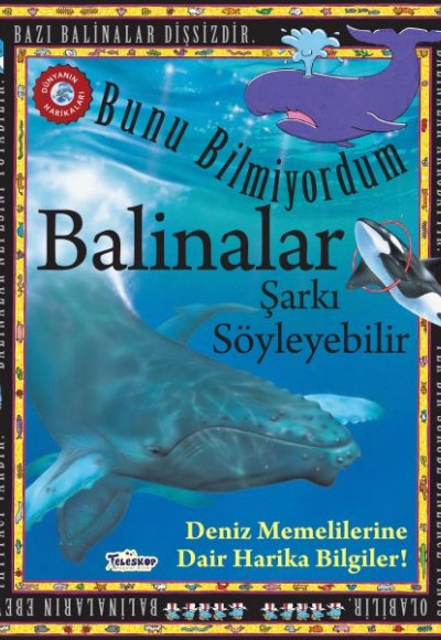 Balinalar Şarkı Söyleyebilir - Bunu Bilmiyordum - Deniz Memelilerine Dair Harika Bilgiler! Balinalar Şarkı Söyleyebilir - Bunu Bilmiyordum - Deniz Memelilerine Dair Harika Bilgiler!