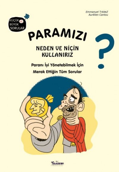 Paramızı Neden ve Niçin Kullanırız? Paramızı Neden ve Niçin Kullanırız?