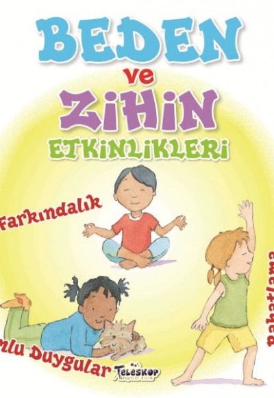 Beden ve Zihin Etkinlikleri Beden ve Zihin Etkinlikleri