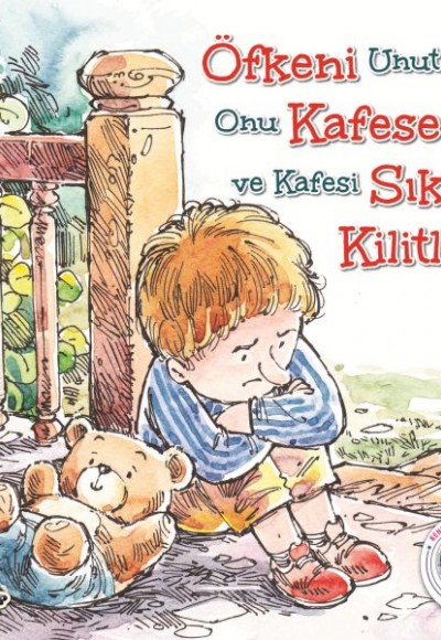 Öfkeni Kafese Sıkıca Kilitle! - Kendine Yardımcı Ol Öfkeni Kafese Sıkıca Kilitle! - Kendine Yardımcı Ol