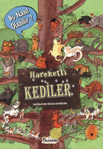 Hareketli Kediler - Bu Nasıl Olabilir? Hareketli Kediler - Bu Nasıl Olabilir?