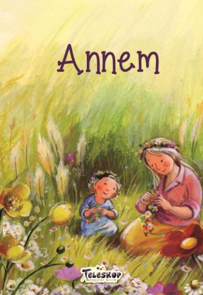 Annem - Akrabalar Serisi Annem - Akrabalar Serisi