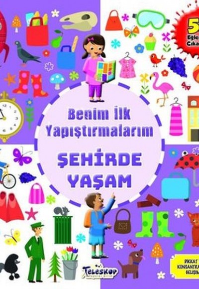 Şehirde Yaşam - Benim İlk Yapıştırmalarım Şehirde Yaşam - Benim İlk Yapıştırmalarım
