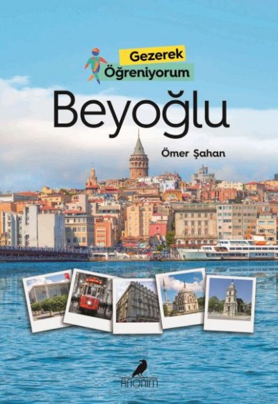 Gezerek Öğreniyorum Beyoğlu Gezerek Öğreniyorum Beyoğlu