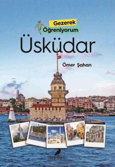 Gezerek Öğreniyorum Üsküdar Gezerek Öğreniyorum Üsküdar