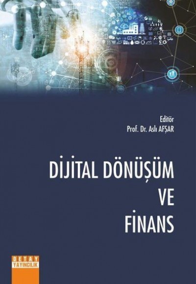 Dijital Dönüşüm ve Finans Dijital Dönüşüm ve Finans