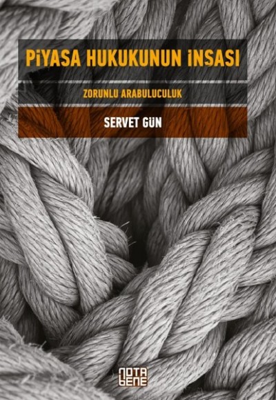 Piyasa Hukukunun İnşası Piyasa Hukukunun İnşası