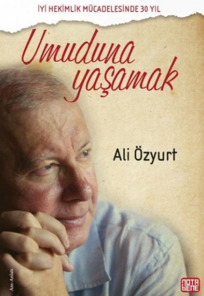 Umuduna Yaşamak Umuduna Yaşamak