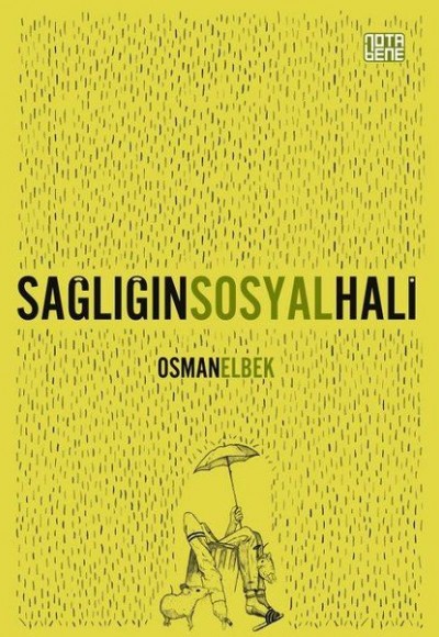 Sağlığın Sosyal Hali Sağlığın Sosyal Hali