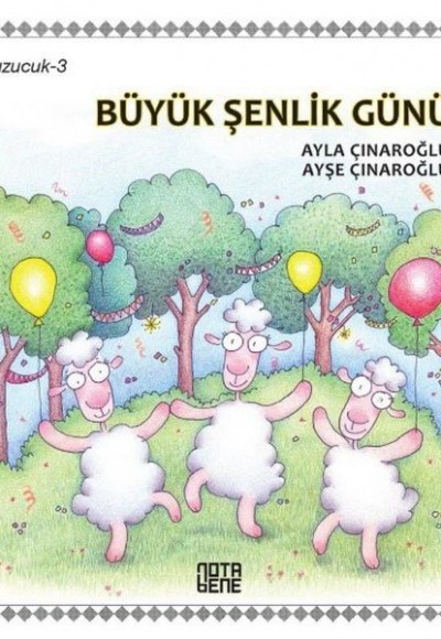 Büyük Şenlik Günü-Üç Kuzucuk 3 Büyük Şenlik Günü-Üç Kuzucuk 3