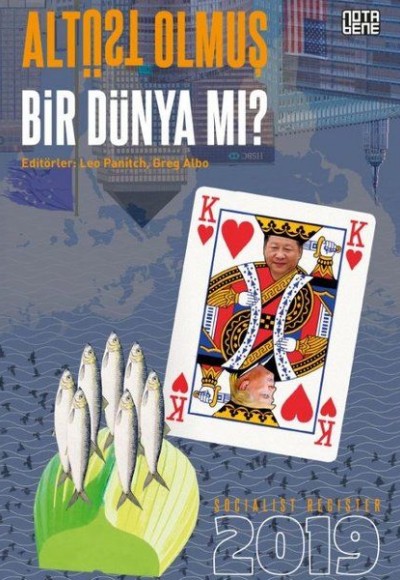 Socialist Register 2019: Altüst Olmuş Bir Dünya mı? Socialist Register 2019: Altüst Olmuş Bir Dünya mı?