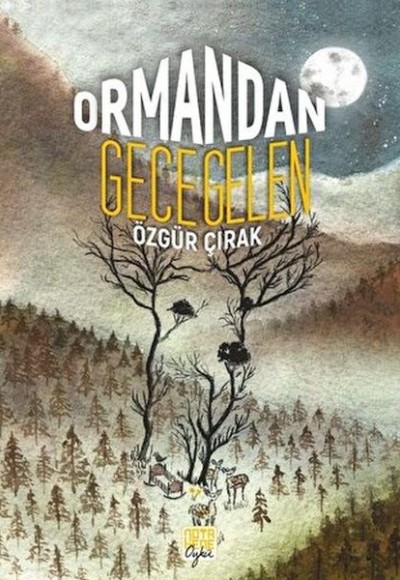 Ormandan Gece Gelen Ormandan Gece Gelen