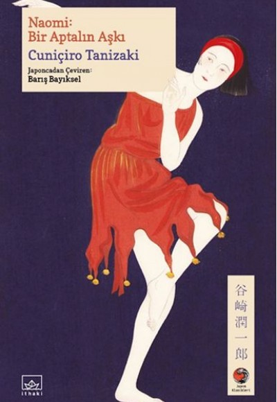 Naomi: Bir Aptalın Aşkı Japon Klasikleri Naomi: Bir Aptalın Aşkı Japon Klasikleri