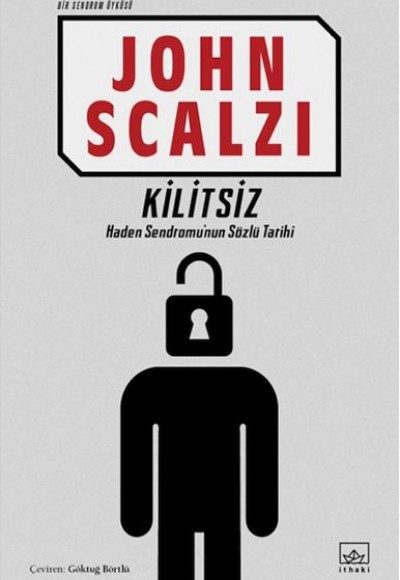 Kilitsiz (Bir Sendrom Öyküsü) Kilitsiz (Bir Sendrom Öyküsü)