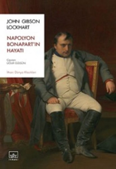 Napolyon Bonapart’ın Hayatı Napolyon Bonapart’ın Hayatı