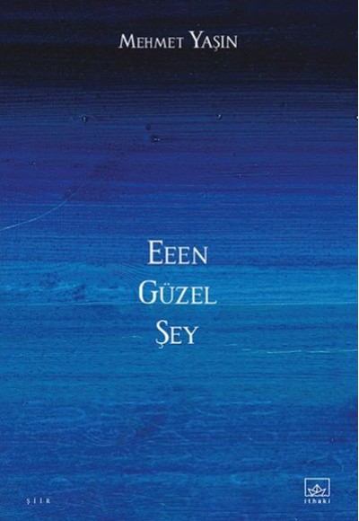 Eeen Güzel Şey Eeen Güzel Şey