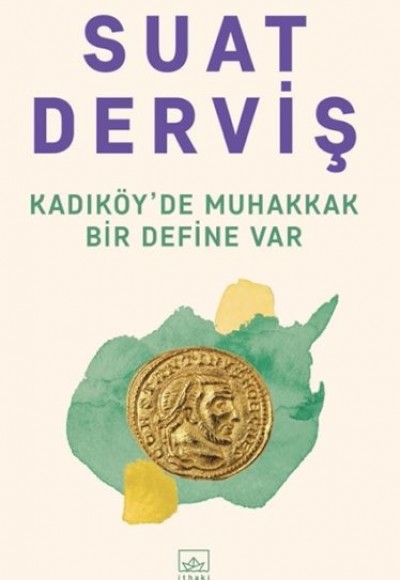 Kadıköy’de Muhakkak Bir Define Var Kadıköy’de Muhakkak Bir Define Var