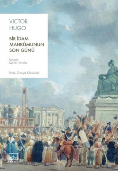 Bir İdam Mahkûmunun Son Günü Bir İdam Mahkûmunun Son Günü