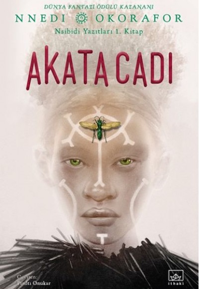 Akata Cadı - Nsibidi Yazıtları 1. Kitap Akata Cadı - Nsibidi Yazıtları 1. Kitap