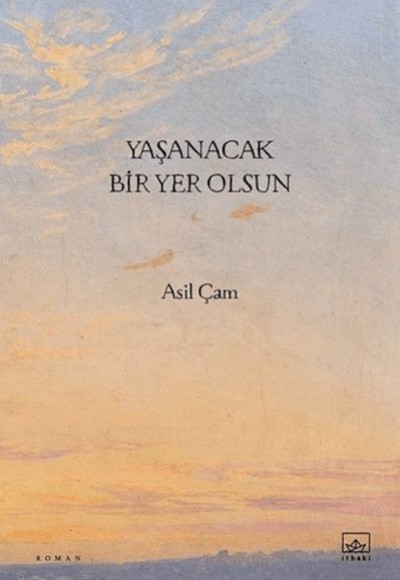 Yaşanacak Bir Yer Olsun Yaşanacak Bir Yer Olsun