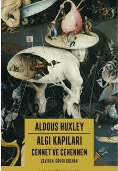 Algı Kapıları - Cennet ve Cehennem