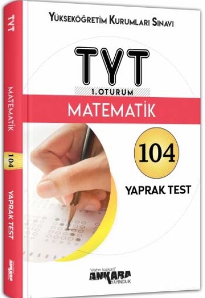 Ankara YKS - TYT 1. Oturum Matematik Yaprak Test (Yeni) Ankara YKS - TYT 1. Oturum Matematik Yaprak Test (Yeni)