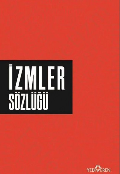 İzmler Sözlüğü İzmler Sözlüğü