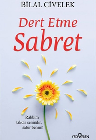 Dert Etme Sabret Dert Etme Sabret