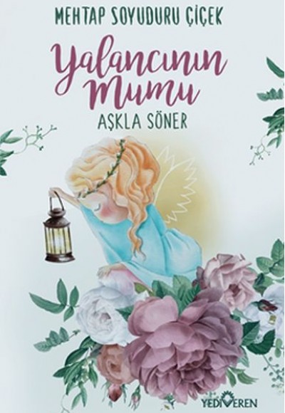 Yalancının Mumu Aşkla Söner Yalancının Mumu Aşkla Söner