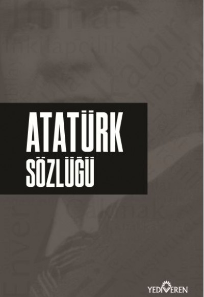 Atatürk Sözlüğü Atatürk Sözlüğü