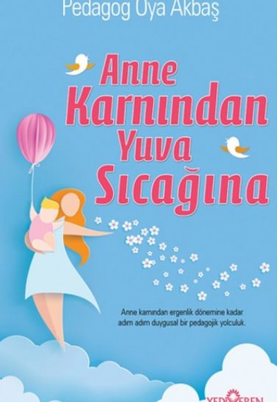 Anne Karnından Yuva Sıcağına Anne Karnından Yuva Sıcağına