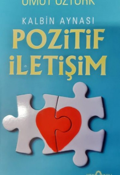Kalbin Aynası Pozitif İletişim Kalbin Aynası Pozitif İletişim
