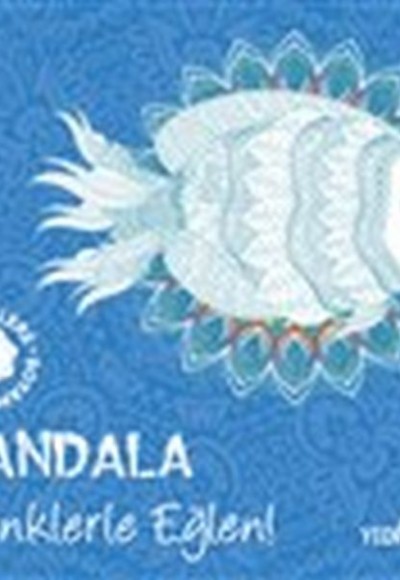Mandala - Renklerle Eğlen! Mandala - Renklerle Eğlen!