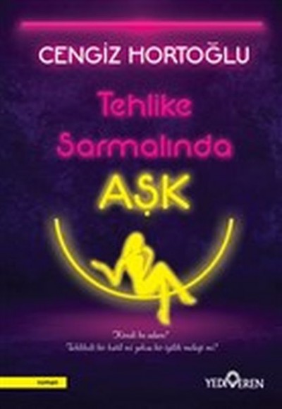 Tehlike Sarmalında Aşk Tehlike Sarmalında Aşk